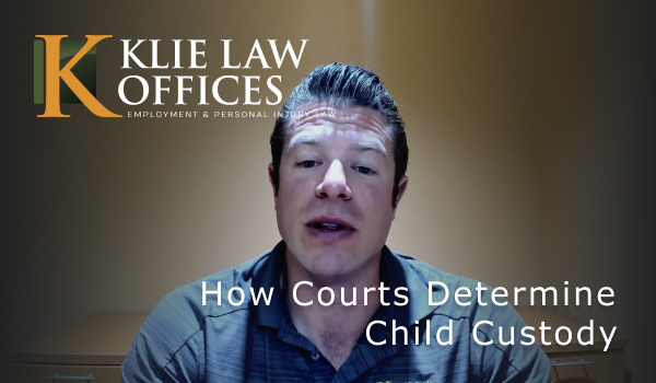 Child Custody : Klie Law Offices